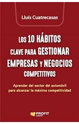  Los 10 hábitos clave para gestionar empresas y negocios competitivos