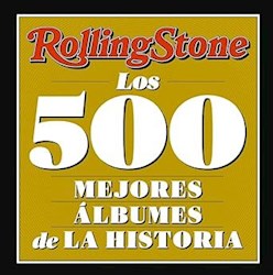 Papel Rolling Stones: Los 500 Mejores Albumes De La Historia