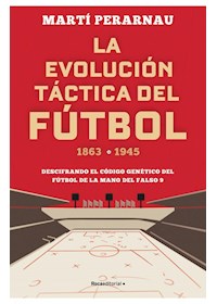 Papel Evolucion Tactica Del Futbol 1863-1945