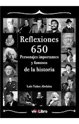  Reflexiones: 650 personajes importantes y famosos de la historia