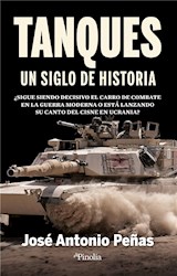  Tanques: un siglo de historia