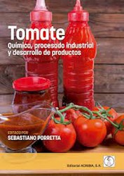 Libro Tomate : Quimica , Procesado Industrial Y Desarrollo De Productos