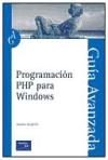 Papel Programacion Php Para Windows Guia Avanzada