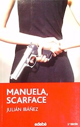 Papel Manuela, Scarface