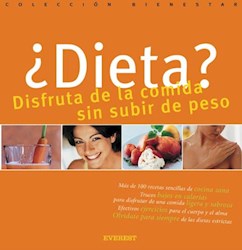 Libro Dieta: Disfruta De La Comida Sin Subir De Peso