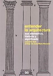 Papel Entender La Arquitectura - Sus Elementos Historia Y Significado