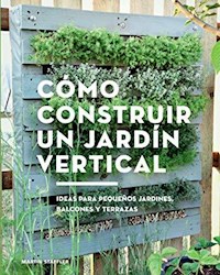 Papel Como Construir Un Jardin Vertical
