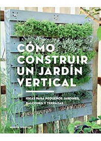 Papel Cómo Construir Un Jardín Vertical