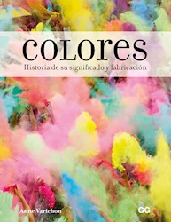 Papel Colores Historia De Su Significado Y Fabricacion