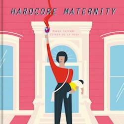 Libro Hardcore Maternity