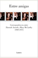 Papel ENTRE AMIGAS.CORRESPONDENCIA ENTRE HANNAH ARENDT Y MARY MCCARTHY (1949-1975)