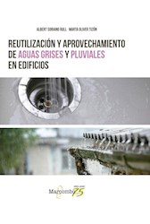 Libro Reutilizacion Y Aprovechamiento De Aguas Grises Y Pluviales En Edificios