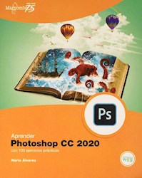 Libro Aprender Photoshop Cc 2020 Con 100 Ejercicios Practicos