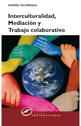  Interculturalidad, mediación y trabajo colaborativo