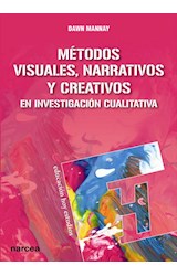  Métodos visuales, narrativos y creativos en investigación cualitativa