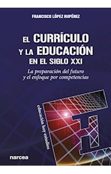  EL CURRICULO Y LA EDUCACION EN EL SIGLO XXI
