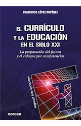  El currículo y la educación en el siglo XXI