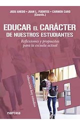  EDUCAR EL CARACTER DE NUESTROS ESTUDIANTES