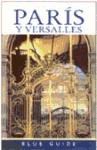 Libro Paris Y Versalles  Blue Guide