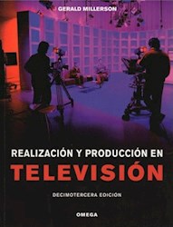 Libro Realizacion Y Produccion En Television