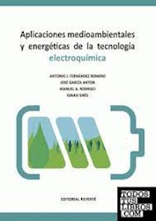 Libro Aplicaciones Medioambientales Y Energeticas De La Tecnologia Electroquimica