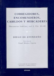 Papel Corregidores, Encomenderos, Cabildos Y Mercaderes