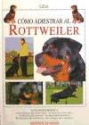 Libro Como Adiestrar Al Rottweiler