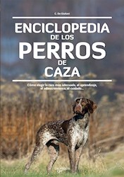 Libro La Enciclopedia De Los Perros De Caza