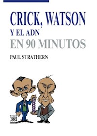Papel Crick, Watson Y El Adn En 90 Minutos