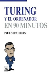 Libro Turing Y El Ordenador En 90 Minutos