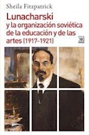 Papel LUNACHARSKI Y LA ORGANIZACION SOVIETICA DE LA EDUCACION Y DE LAS ARTES (1917-1921)