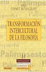  TRANSFORMACION INTERCULTURAL DE LA FILOSOFIA