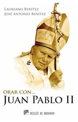  Orar con Juan Pablo II