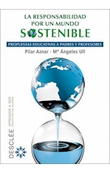  La responsabilidad por un mundo sostenible