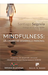  Mindfulness: un camino de desarrollo personal. Programa de desarrollo personal Mindfulness Based Mental Balance (MBMB)