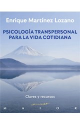  Psicología transpersonal para la vida cotidiana