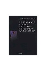 Papel La Tradición Clásica En La Obra De Federico García Lorca