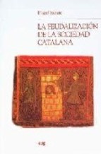 Papel La Feudalización De La Sociedad Catalana