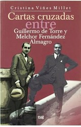 Papel Cartas cruzadas entre Guillermo de Torre y Melchor Fernández Almagro (1922-1966)
