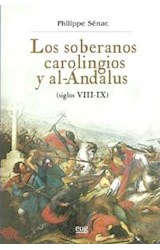  LOS SOBERANOS CARLOLINGIOS Y AL ANDALUS