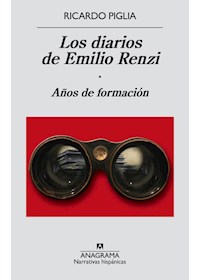 Papel Los Diarios De Emilio Renzi - Años De Formacion