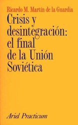 Papel Crisis Y Desintegracion El Final De La Union