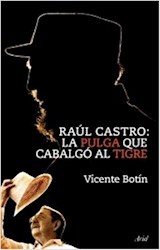 Papel Raul Castro La Pulga Quer Cabalgo Al Tigre