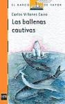 Papel Ballenas Cautivas, Las