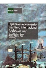 Papel España en el comercio marítimo internacional (siglos XVII-XIX)