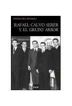 Papel Rafael Calvo Serer y el grupo Arbor