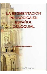 Papel La segmentación prosódica en español coloquial