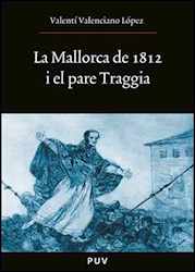 Libro La Mallorca De 1812 I El Pare Traggia