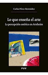 Papel Lo que enseña el arte, (2a ed.)