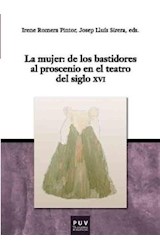 Papel La Mujer: De Los Bastidores Al Proscenio En El Teatro Del Siglo Xvi